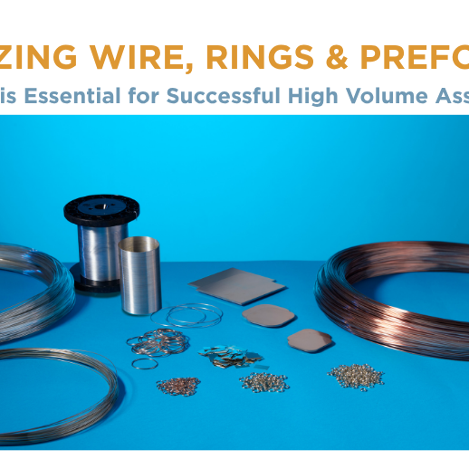 Brazing Wire, Rings and Preforms